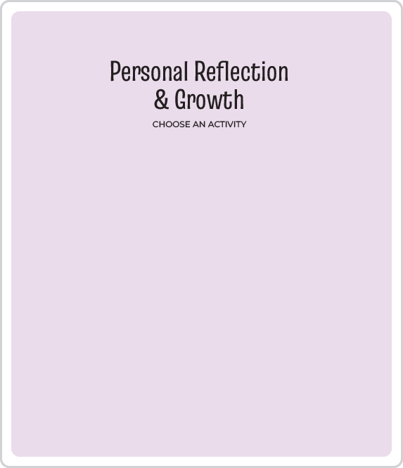 Personal Reflection and Growth Activities